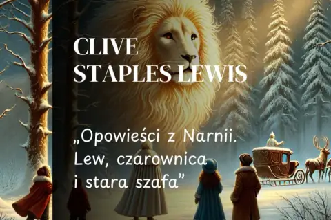 Zimowy las, dzieci, sanie z reniferami i majestatyczny lew. Okładka "Lew, czarownica i stara szafa".