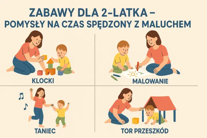 Zabawy dla 2-latka: budowanie z klocków, malowanie, taniec i tor przeszkód. Pomysły na wspólne spędzanie czasu z maluchem.