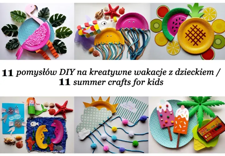Proste prace plastyczne dla dzieci: flaming, meduzy, owoce, syrenka, koniki morskie, lody i palmy.
