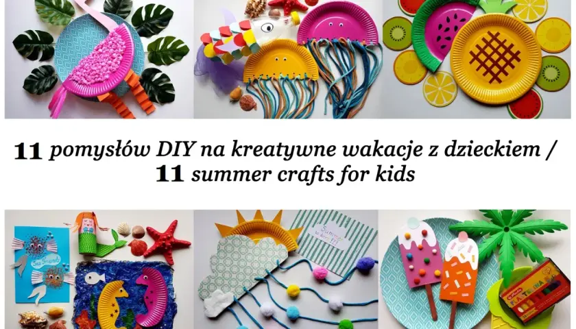 Proste prace plastyczne dla dzieci: flaming, meduzy, owoce, syrenka, koniki morskie, lody i palmy.