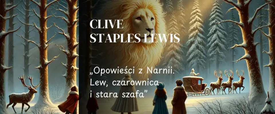 Lew, czarownica i stara szafa - sens, motywy i rozmowa